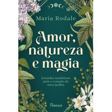 Amor, natureza e magia