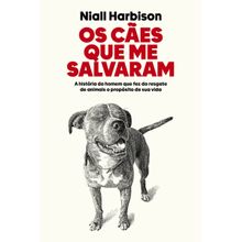 Os cães que me salvaram