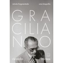 Graciliano: Retrato fragmentado
