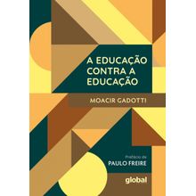 A Educação Contra a Educação