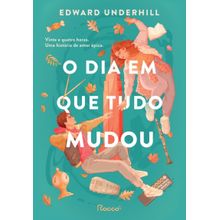 O dia em que tudo mudou
