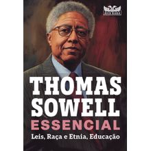 Thomas Sowell Essencial   Vol. 2