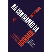NA CONTRAMÃO DA LIBERDADE - A GUINADA AUTORITÁRIA NAS DEMOCRACIAS CONTEMPORÂNEAS