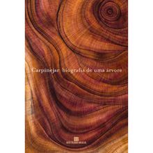BIOGRAFIA DE UMA ARVORE