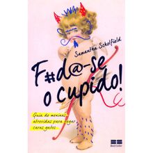 F#D@-SE O CUPIDO!