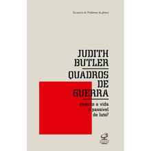 QUADROS DE GUERRA - QUANDO A VIDA E PASSÍVEL DE LUTO?