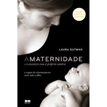 A MATERNIDADE E O ENCONTRO COM A PRÓPRIA SOMBRA