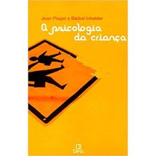 A PSICOLOGIA DA CRIANÇA