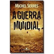 A GUERRA MUNDIAL