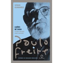 LIÇÕES DE CASA - ÚLTIMOS DIÁLOGOS SOBRE EDUCAÇÃO