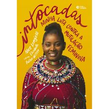 INTOCADAS - MINHA LUTA CONTRA A MUTILAÇÃO FEMININA