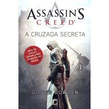 ASSASSINS CREED - VOL 03 - A CRUZADA SECRETA