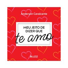 MEU JEITO DE DIZER QUE TE AMO