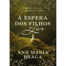 A ESPERA DOS FILHOS DA LUZ