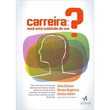 CARREIRA - VOCÊ ESTA CUIDANDO DA SUA?