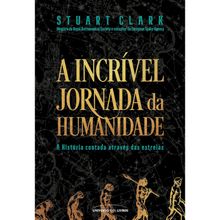 A INCRÍVEL JORNADA DA HUMANIDADE