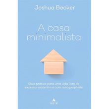 A CASA MINIMALISTA