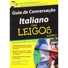 ITALIANO PARA LEIGOS - GUIA DE CONVERSAÇÃO