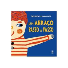 UM ABRAÇO PASSO A PASSO