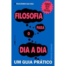 FILOSOFIA PARA O DIA A DIA