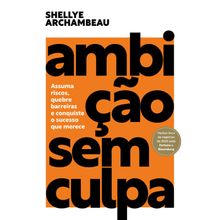 AMBIÇÃO SEM CULPA
