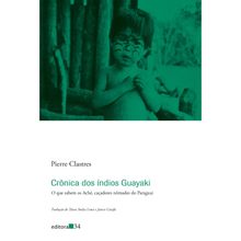 CRÔNICA DOS ÍNDIOS GUAYAKI