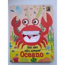 Isso eles não comem! Oceano
