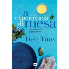 A EXPERIÊNCIA DA MESA
