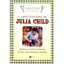 A arte culinária de julia Child