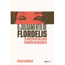 O julgamento de Flordelis
