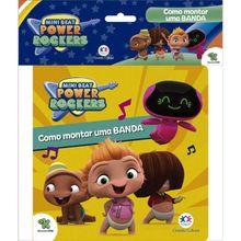 Mini Beat Power Rockers - Como montar uma banda