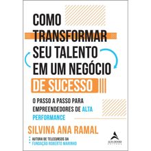 COMO TRANSFORMAR SEU TALENTO EM UM NEGÓCIO DE SUCESSO