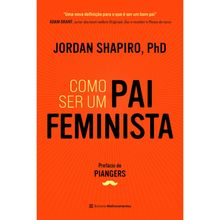 COMO SER UM PAI FEMINISTA