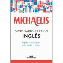 MICHAELIS - DICIONÁRIO PRATICO INGLÊS ED. 3