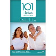 101 ideias criativas para família