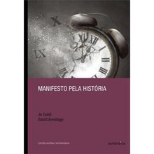 MANIFESTO PELA HISTORIA - VOL 20 - COL HISTORIA E HISTORIOGRAFIA