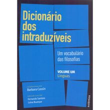 DICIONÁRIO DOS INTRADUZÍVEIS - VOL 01 - LÍNGUAS