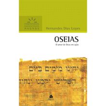 Oseias - Comentários Expositivos Hagnos