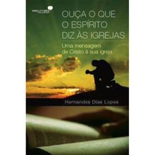 Ouça o que o espírito diz as Igrejas