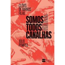 SOMOS TODOS CANALHAS