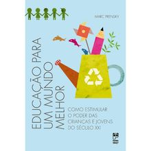 EDUCAÇÃO PARA UM MUNDO MELHOR