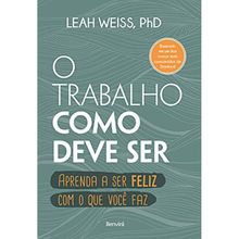 O TRABALHO COMO DEVE SER