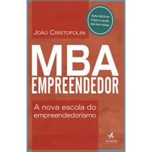 MBA EMPREENDEDOR- A NOVA ESCOLA DO EMPREENDEDORISMO