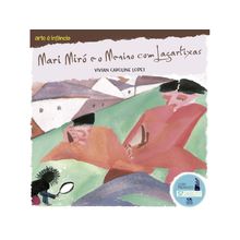 MARI MIRÓ E O MENINO COM LAGARTIXAS ED. 2