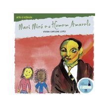 MARI MIRÓ E O HOMEM AMARELO