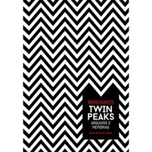 TWIN PEAKS - ARQUIVOS E MEMORIAS