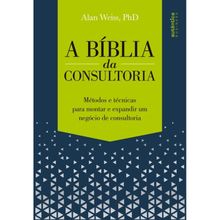 A BÍBLIA DA CONSULTORIA