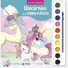 AQUARELA - UNICORNIOS E O REINO MAGICO