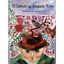 O HOMEM QUE ROUBAVA HORAS