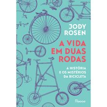 A VIDA EM DUAS RODAS